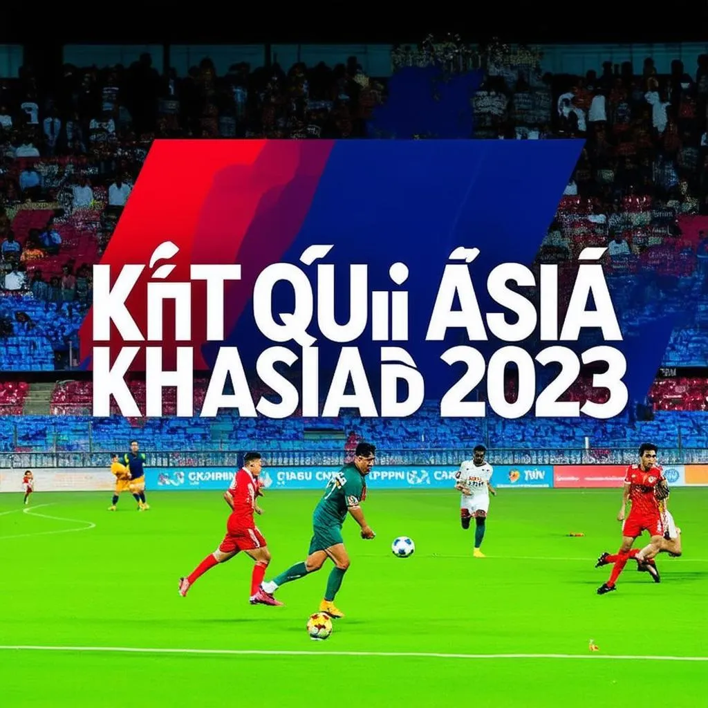 Kết quả Asiad 2023