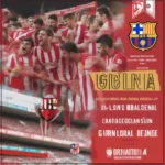 Girona đối đầu với gã khổng lồ Barcelona, một trận đấu lịch sử cho "Gà trống xứ Catalonia"