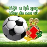 Kết quả bóng đá soi cầu